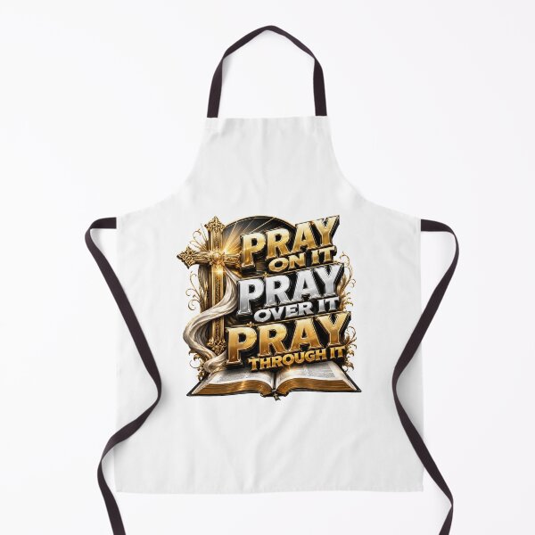 Item preview, Pray on it pray over it pray through it designed and sold by manytshirts.