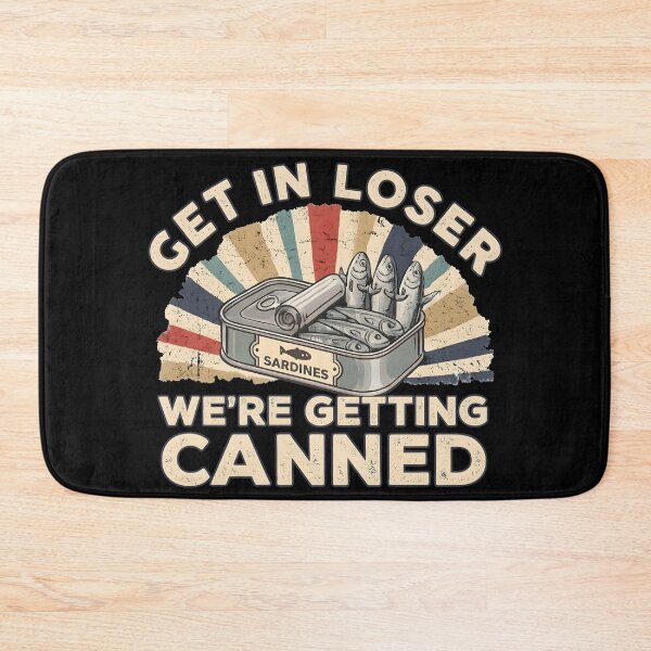Item preview, Retro Sardine Can - Get In Loser designed and sold by radiogalaxy.
