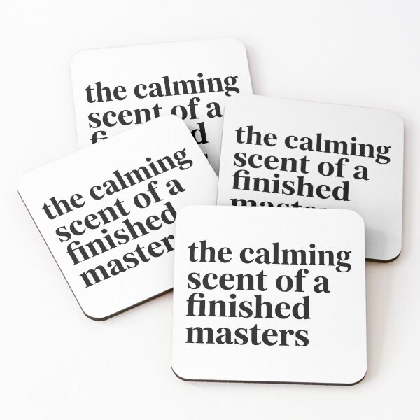 Item preview, The Calming Scent Of A Finished Masters Funny designed and sold by raedattia.