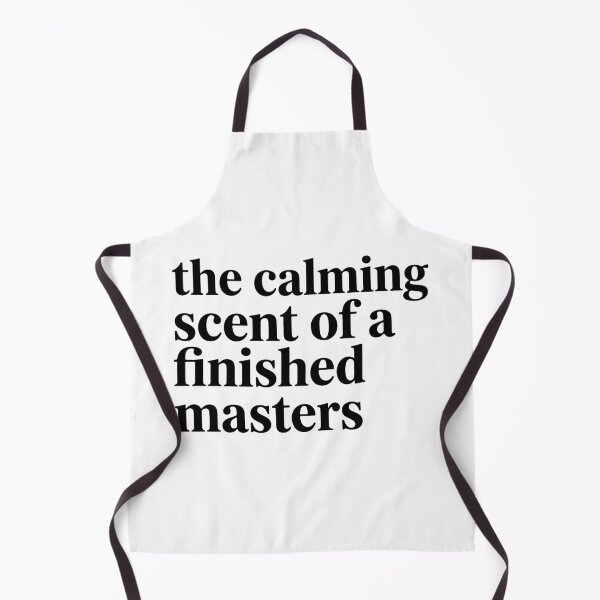 Item preview, The Calming Scent Of A Finished Masters Funny designed and sold by raedattia.