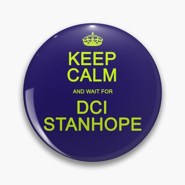 Item preview, Keep Calm and wait for DCI Stanhope designed and sold by Normbot2000.