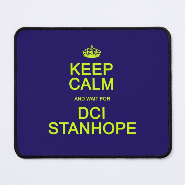 Item preview, Keep Calm and wait for DCI Stanhope designed and sold by Normbot2000.