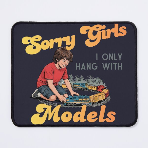 Item preview, Sorry Girls I Only Hang With Models designed and sold by BlueprintBold.