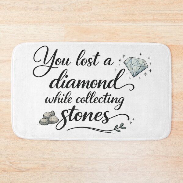 Item preview, You Lost a Diamond While Collecting Stones designed and sold by LumatoneStudio.