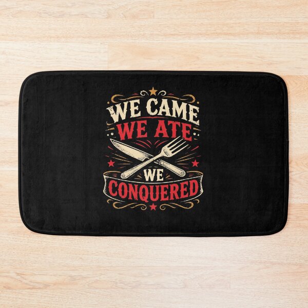 Item preview, We Came We Ate We Conquered – Funny Food Lover Design designed and sold by Apotheosis by Irie Meraki.