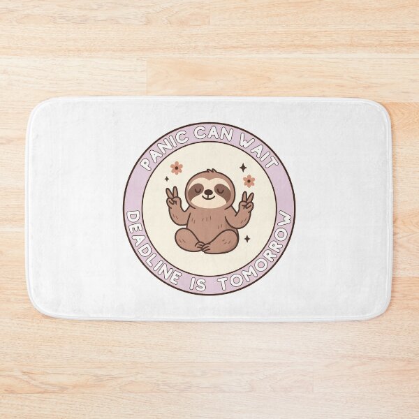 Item preview, Panic Can Wait Deadline Is Tomorrow - Funny Sloth Badge designed and sold by MerchPOW.