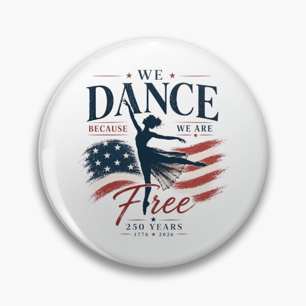Item preview, We Dance Because We Are Free 250 Years America 1776 2026 designed and sold by GibasVisuals.
