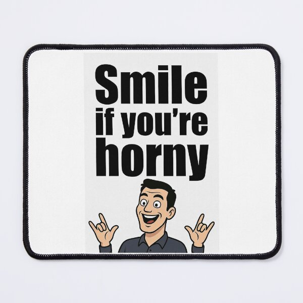 Item preview, Smile If You're Horny | Cheeky Funny Shirt designed and sold by FatCatStudios.