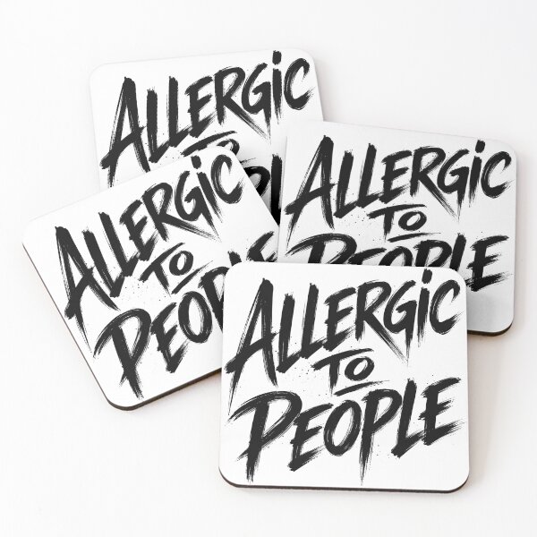 Item preview, Allergic to people designed and sold by BlueBerry45.