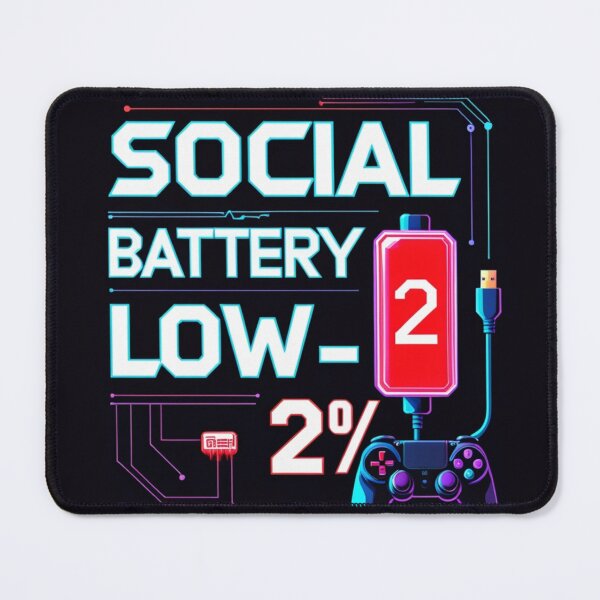 Item preview, Social Battery Low 2% | Funny Gamer Introvert Typography | Gaming Meme Design designed and sold by Ctrlr.