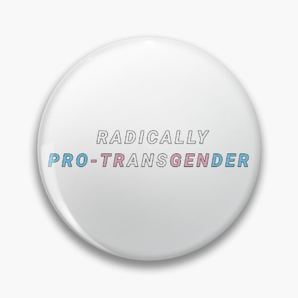 Artikelvorschau, Radikal pro-transgender entworfen und verkauft von MagePond.