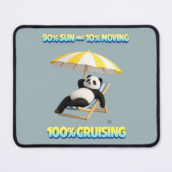 Item preview, 100% Cruising. 90% Sun and 10% Moving. Cute Relaxing Panda Beach Vacation 3D Design designed and sold by gauthier-studio.