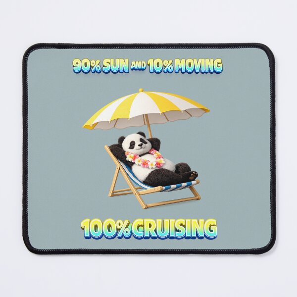 Item preview, 100% Cruising. 90% Sun and 10% Moving. Cute Relaxing Panda Beach Vacation 3D Design designed and sold by gauthier-studio.