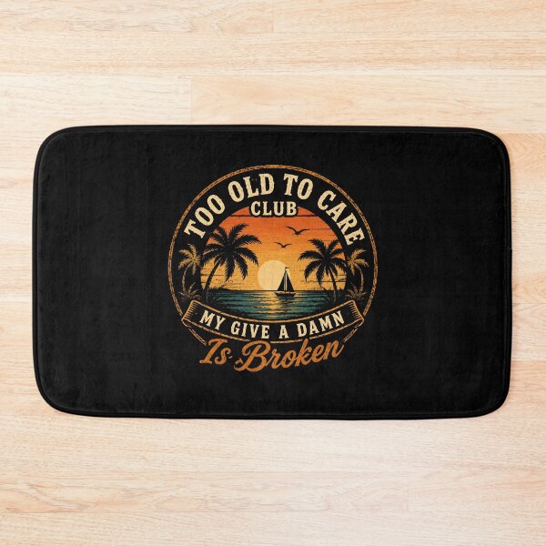 Item preview, Too Old to Care Club My Give A Damn Is Broken designed and sold by Marblaes00.