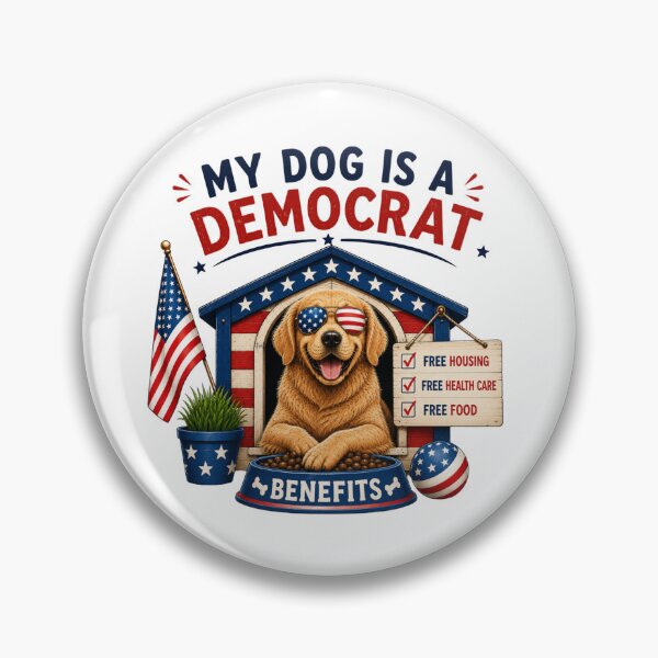 Item preview, My Dog Is A Democrat Free Housing Healthcare Food Funny designed and sold by GibasVisuals.
