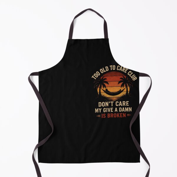 Item preview, Too Old to Care Club Retired Vacation Mood designed and sold by Marblaes00.