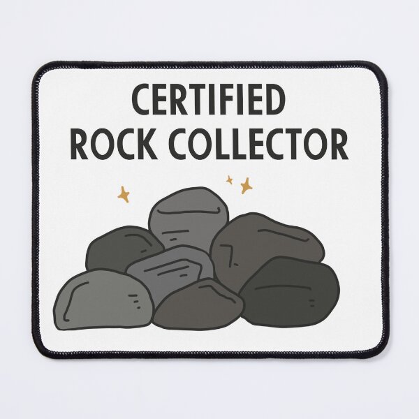 Item preview, Certified Rock Collector designed and sold by Lines & Notions.