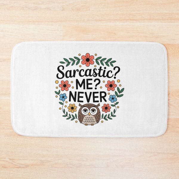 Item preview, Sarcastic Me Never designed and sold by eithden.