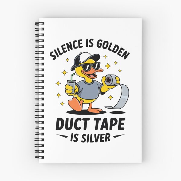 Item preview, Silence Is Golden Duct Tape Duck Is Silver designed and sold by eithden.