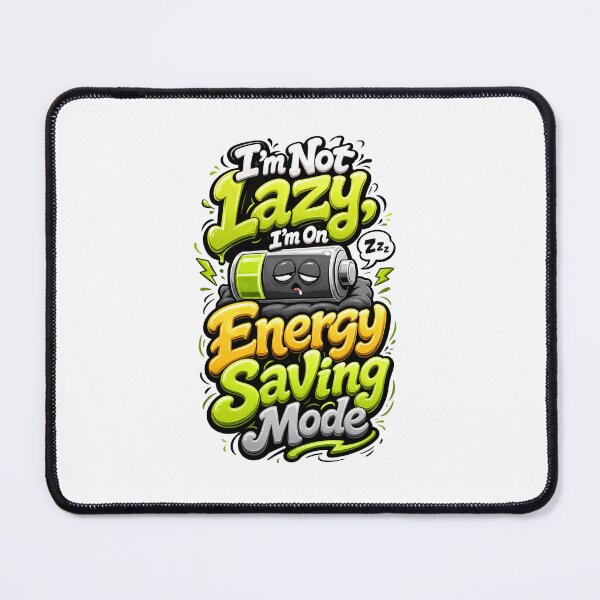 Item preview, Im Not Lazy Im On Energy Saving Mode Funny Sleepy Battery designed and sold by Mr-wow.