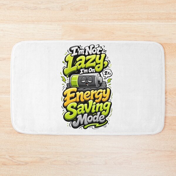 Item preview, Im Not Lazy Im On Energy Saving Mode Funny Sleepy Battery designed and sold by Mr-wow.