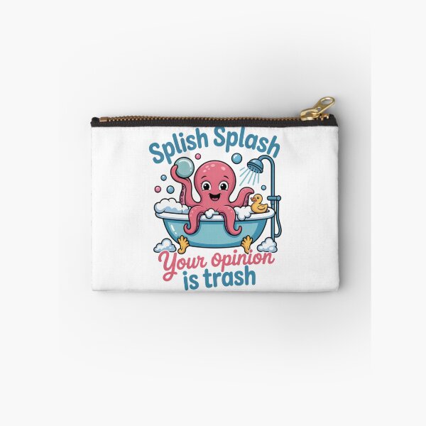 Item preview, Splish Splash Your Opinion Is Trash designed and sold by eithden.