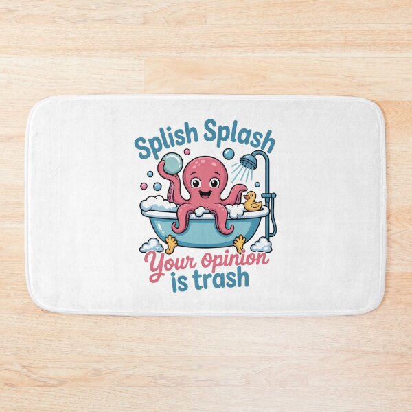 Item preview, Splish Splash Your Opinion Is Trash designed and sold by eithden.