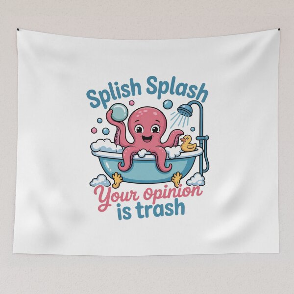 Item preview, Splish Splash Your Opinion Is Trash designed and sold by eithden.
