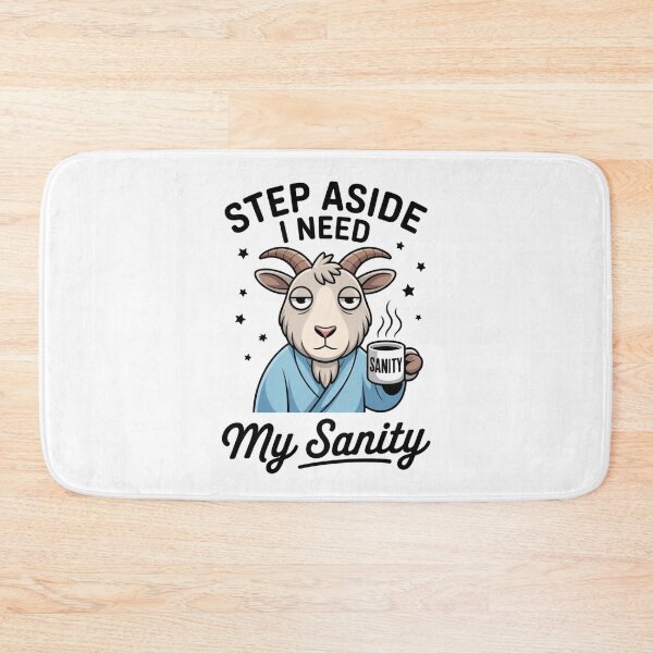 Item preview, Step Aside I Need My Sanity designed and sold by eithden.
