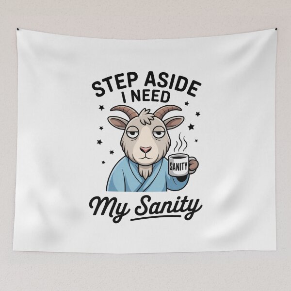 Item preview, Step Aside I Need My Sanity designed and sold by eithden.