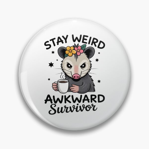 Item preview, Stay Weird Awkward Survivor designed and sold by eithden.