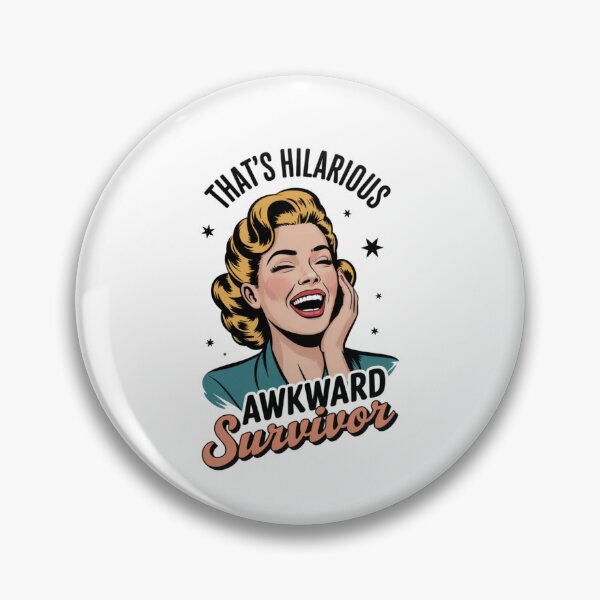 Item preview, Thats Hilarious Awkward Survivor designed and sold by eithden.