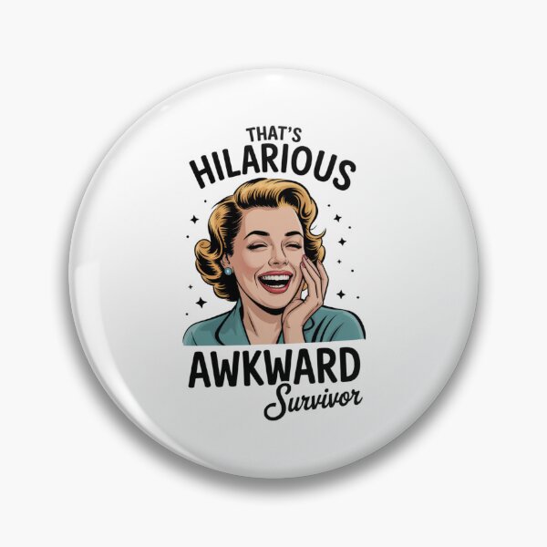 Item preview, Thats Hilarious Awkward Survivor designed and sold by eithden.
