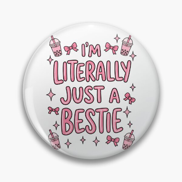 Item preview, Im Literally Just a Bestie Pink designed and sold by eithden.