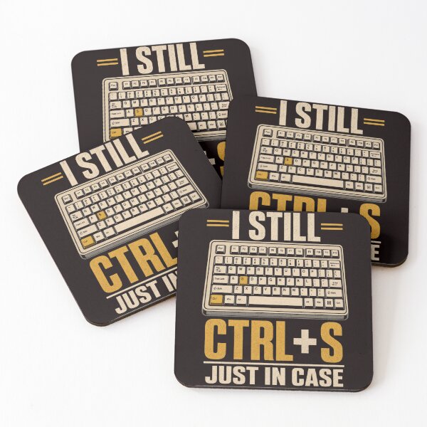 Item preview, I Still Ctrl + S Just in Case Funny Programmer Keyboard T-Shirt designed and sold by Print Loft.