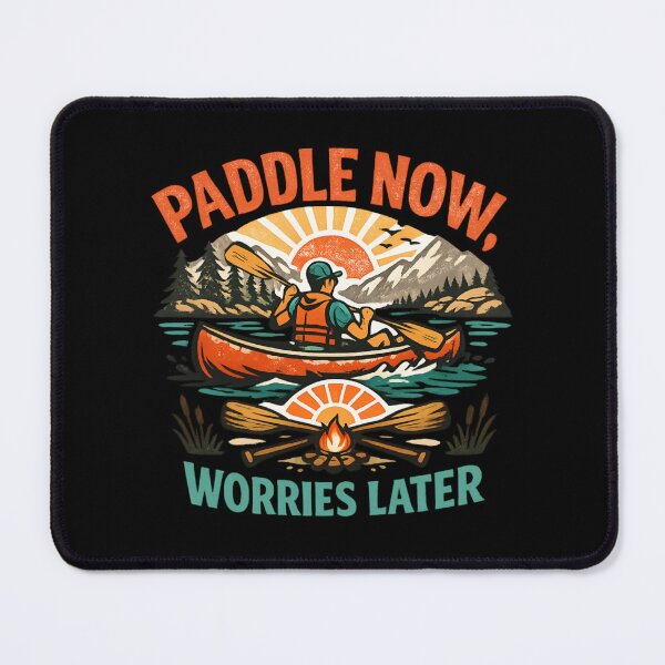 Item preview, Paddle Now Worries Later - Canoeing Adventure Vintage Outdoor designed and sold by SidTastic .