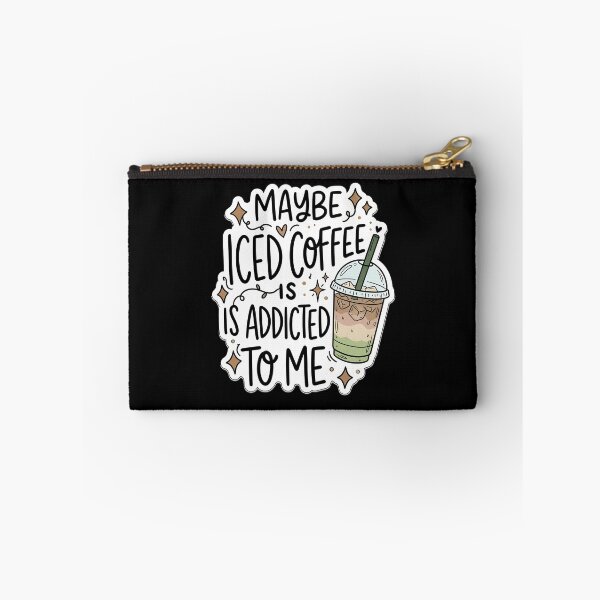 Item preview, Maybe Iced Coffee Is Addicted to Me designed and sold by eithden.