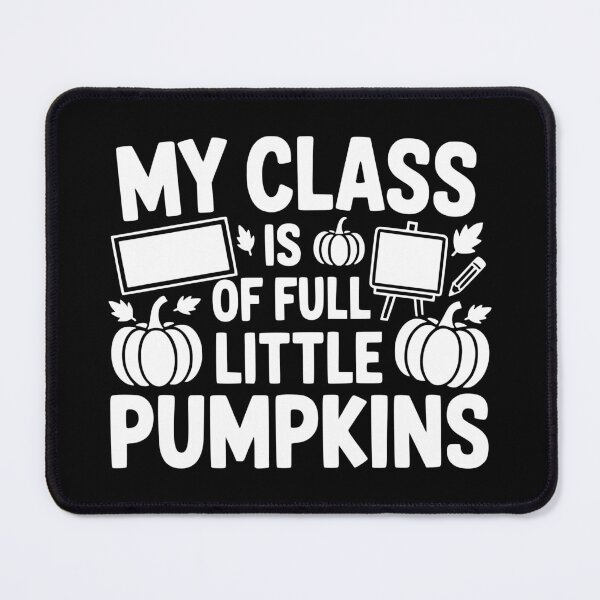 Item preview, My Class Is Full Of Little Pumpkins designed and sold by theartfulaspie.
