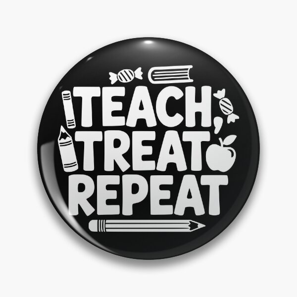 Item preview, Teach, Treat, Repeat designed and sold by theartfulaspie.