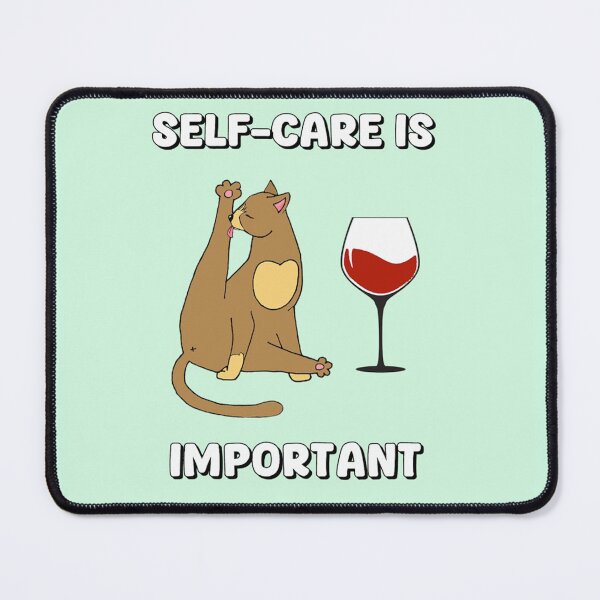 Item preview, Self Care Is Important Funny Cat Wine Graphic designed and sold by TinyPawDesigns.