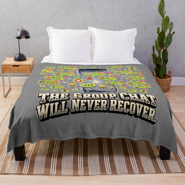 Item preview, The Group Chat Will Never Recover Funny Family Announcement designed and sold by freshwear design.