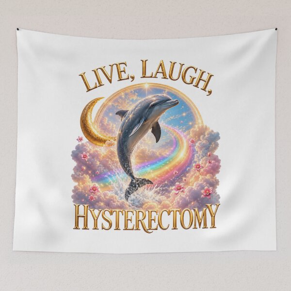 Item preview, Live Laugh Hysterectomy Dolphin Rainbow Recovery Humor designed and sold by FreshVibe Prints.