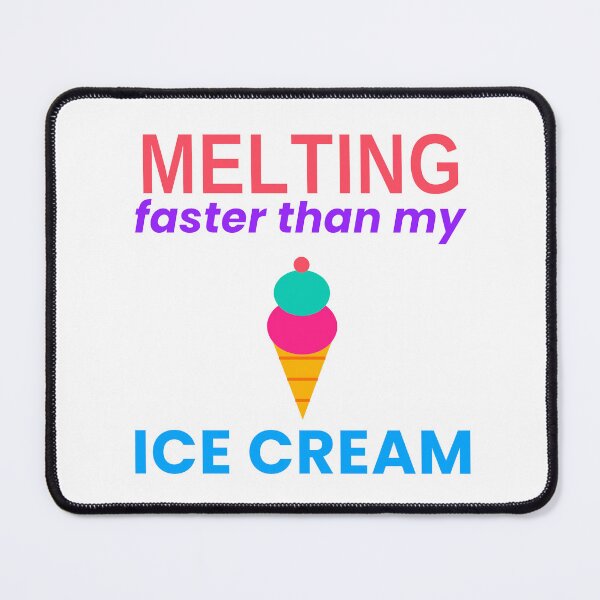 Item preview, Melting Faster Than My Ice Cream Funny Summer Tee designed and sold by 7Four1 Designs.