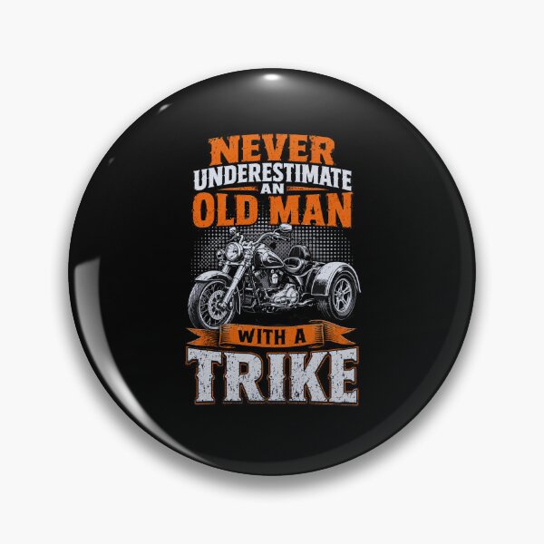 Item preview, trike Never Underestimate an Old Man With a Trike designed and sold by FormalDehyena.