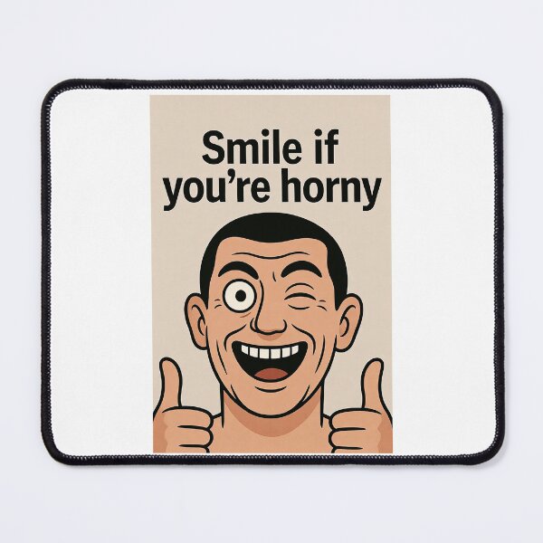 Item preview, Smile If You're Horny | Cheeky Funny Shirt designed and sold by FatCatStudios.