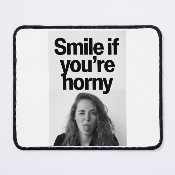 Item preview, Smile If You're Horny | Cheeky Funny Shirt designed and sold by FatCatStudios.