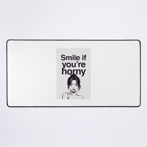 Item preview, Smile If You're Horny | Cheeky Funny Shirt designed and sold by FatCatStudios.