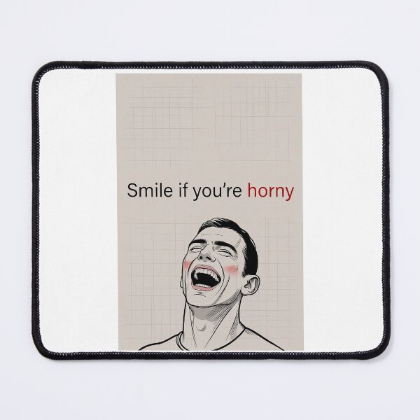 Item preview, Smile If You're Horny | Cheeky Funny Shirt designed and sold by FatCatStudios.