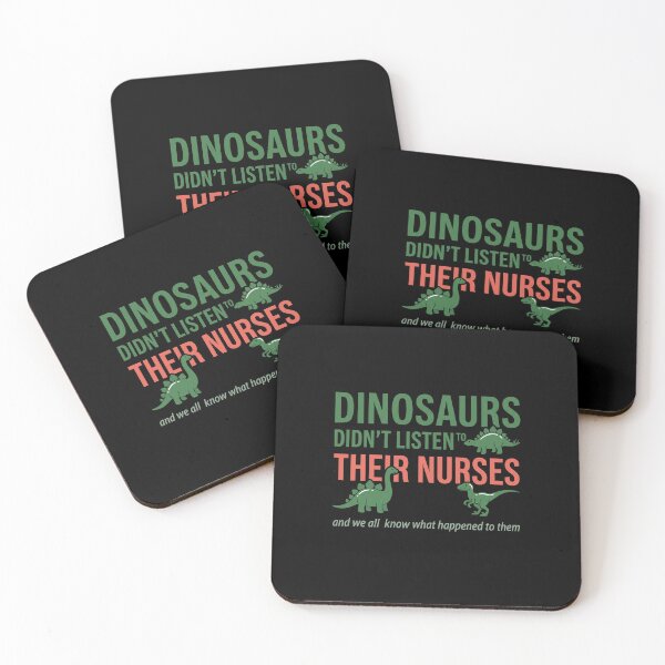 Item preview, Dinosaurs Didn't Listen To Their Nurses And We All Know What Happened To Them Funny Nurse Healthcare Professional designed and sold by SofenArt.