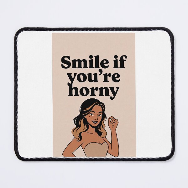 Item preview, Smile If You're Horny | Cheeky Funny Shirt designed and sold by FatCatStudios.